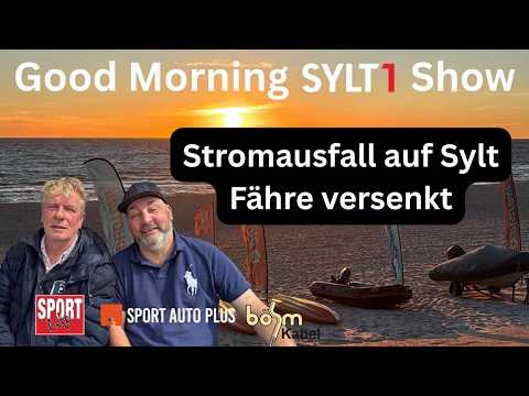Strom weg, Fähre versenkt aber trotzdem gute Laune - Good Morning Sylt Live