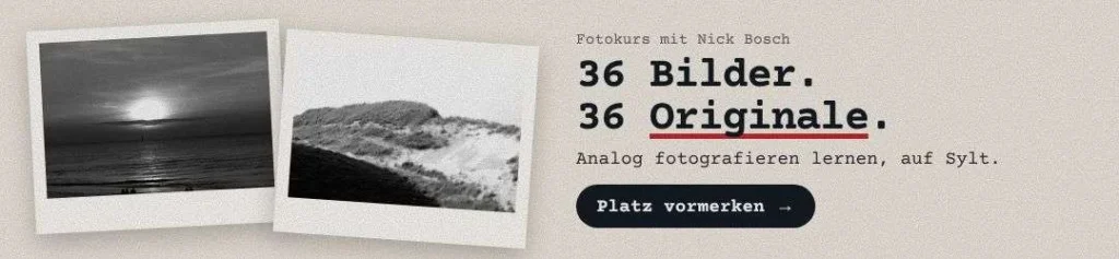 Analog auf Sylt C (Abzüge „36 Bilder. 36 Originale.“ Fotokurs) 4 Analog auf Sylt C (Abzüge „36 Bilder. 36 Originale.“ Fotokurs)
