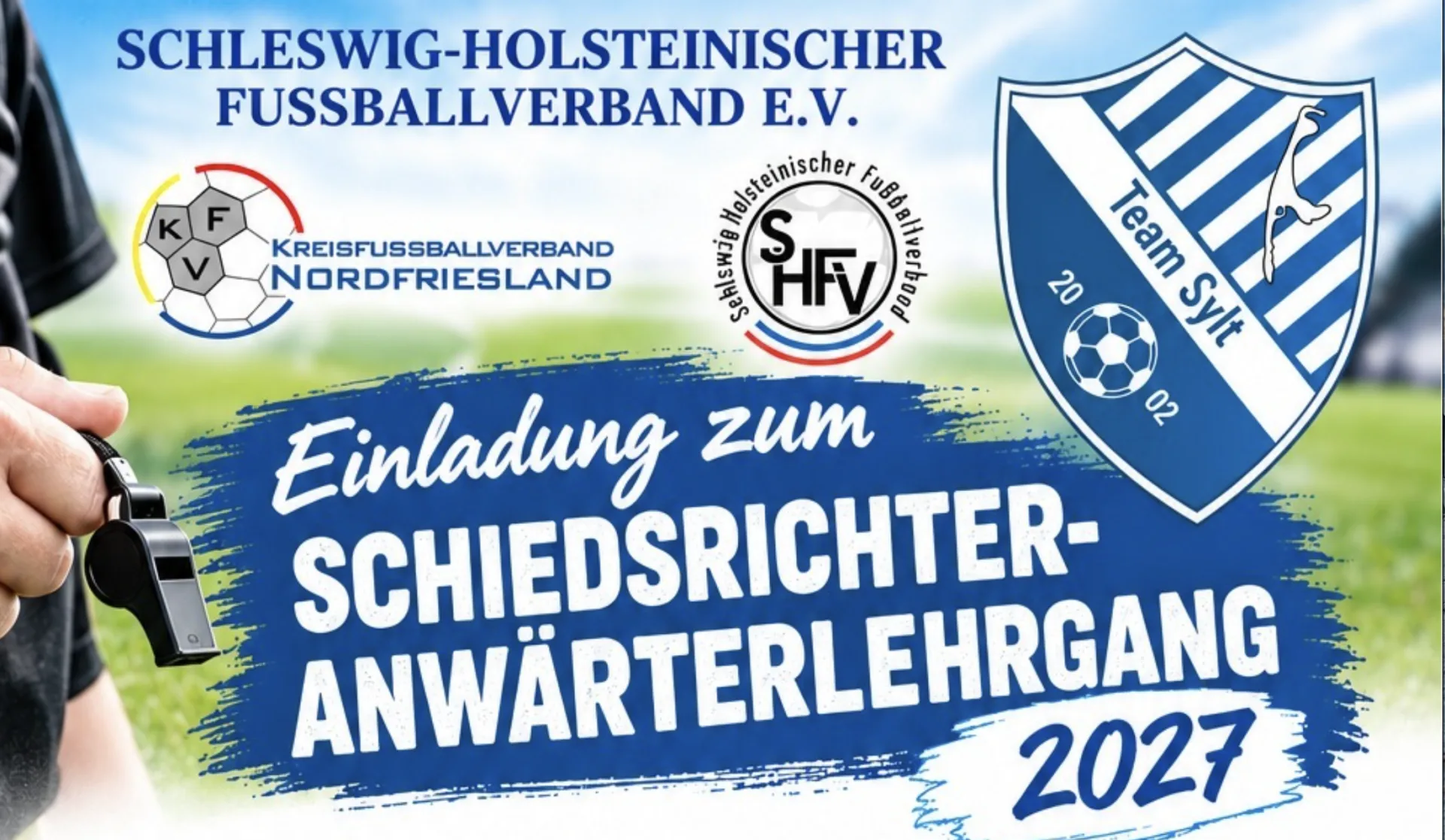 Pfeifen statt meckern: Team Sylt sucht Schiedsrichter für 2027