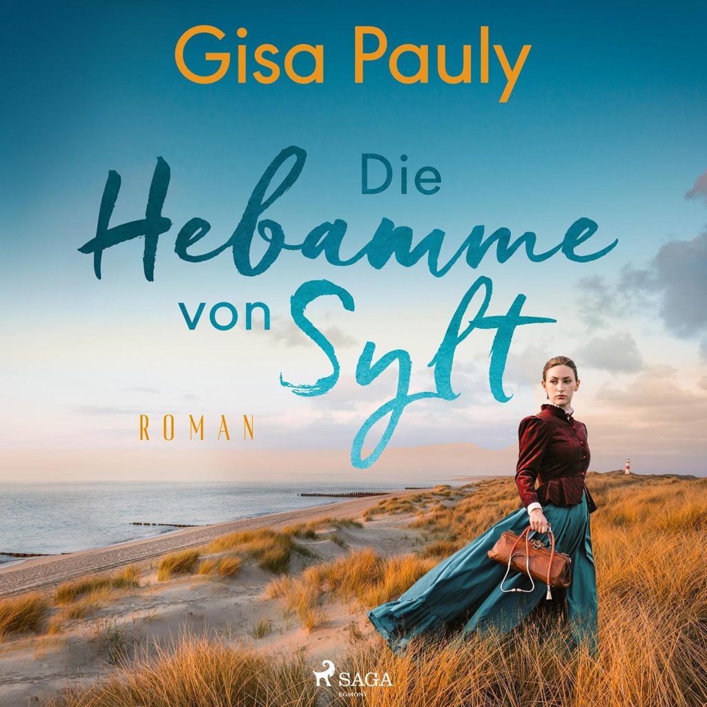 Die Hebamme von Sylt: Die Insel-Saga 1