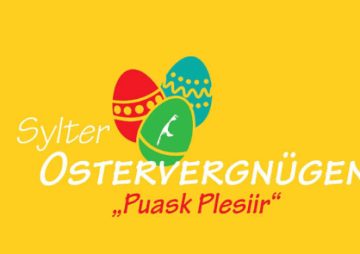 Ostervergnügen „Puask Plesiir“ – Frühlingsfreude auf Sylt