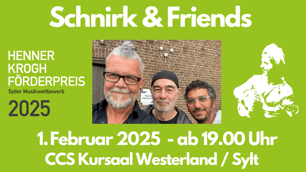 Schnirk and Friends - Henner Krogh Förderpreis 2025