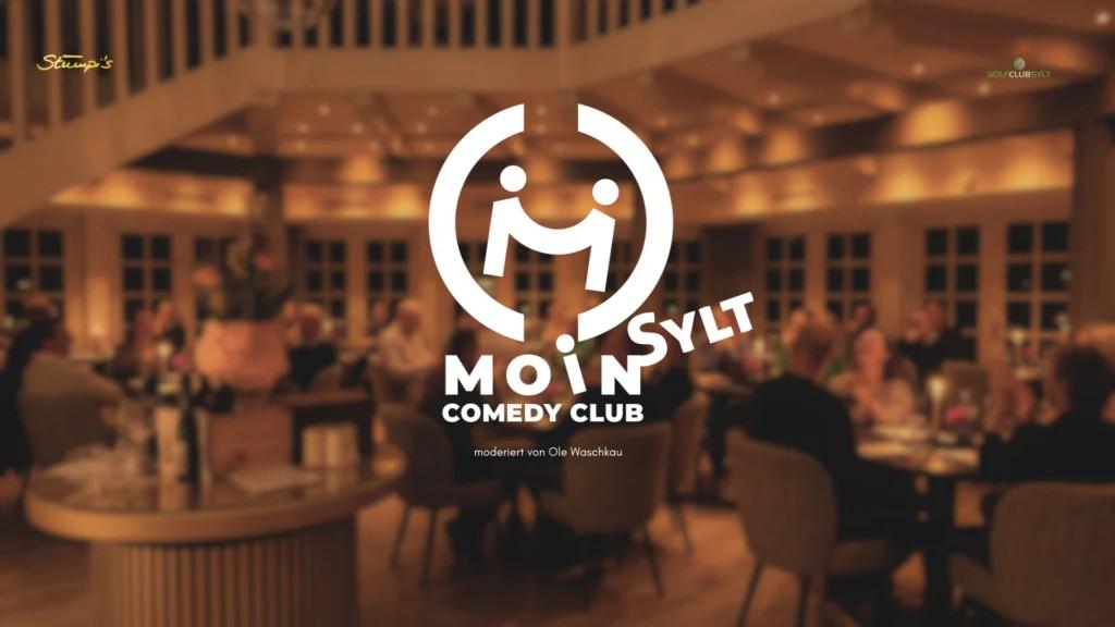 Moin Comedy Club Sylt – im Golf Club Sylt